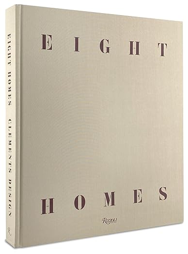 Eight Homes: Clements Design