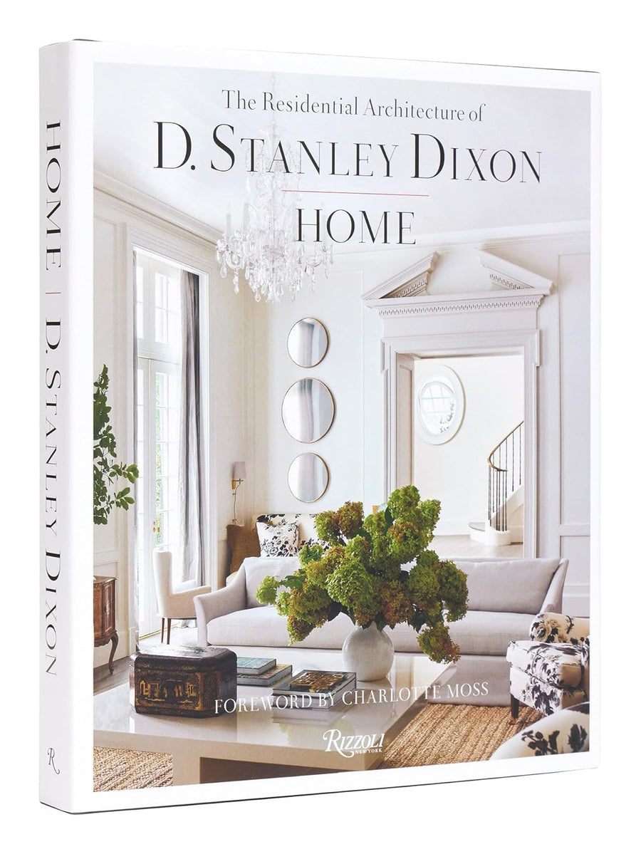 Home: The Residential Architecture of D. Stanley Dixon